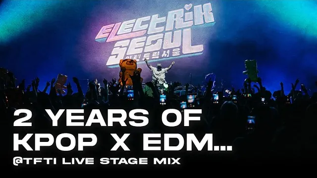 TFTI x Electrik Seoul · KPOP x EDM Live Stage Mix · 3D environments rendered for the mix